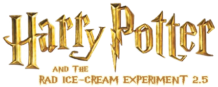 Harry Potter and the Rad Ice-cream Experiment 2.5
